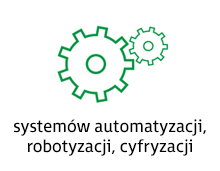 Systemy automatyzacji, robotyzacji, cyfryzacji