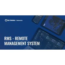 Teltonika Remote Management System - RMS - system zdalnego dostępu do routerów przemysłowych 